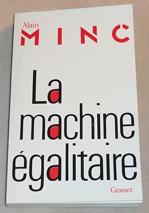 Seller image for LA MACHINE EGALITAIRE for sale by LE BOUQUINISTE