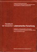 Handbuch der deutschen Lateinamerika-Forschung - Institutionen, Wissenschaftler und Experten in d...