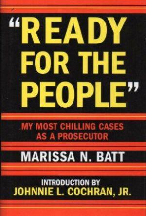 'READY FOR THE PEOPLE' My Most Chilling Cases as a Prosecutor