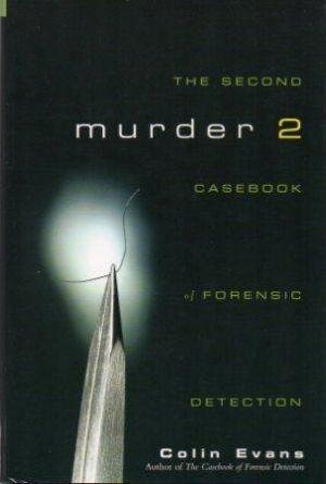 MURDER TWO The Second Casebook of Forensic Detection