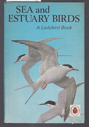 Sea and Estuary Birds : A Ladybird Book Series 536
