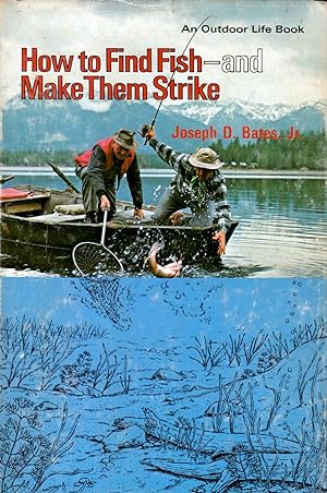 Seller image for How to Find Fish, and Make Them Strike for sale by Kayleighbug Books, IOBA