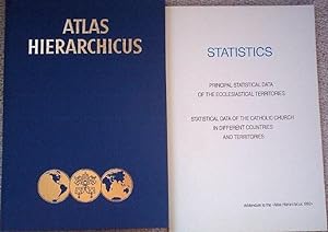 Atlas Hierarchicus. Descriptio Geographica et Statistica Insuper Notae Historicae Ecclesiae Catho...