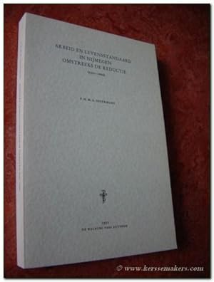 Bild des Verkufers fr Arbeid en levensstandaard in Nijmegen omstreeks de reductie (1550-1600). zum Verkauf von Emile Kerssemakers ILAB