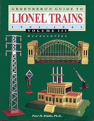 Immagine del venditore per Greenberg's Guide To Lionel Trains, 1901-1942. Volume III: Accesories. venduto da Janet & Henry Hurley