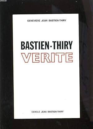 Bild des Verkufers fr BASTIEN-THIRY VERITE zum Verkauf von Le-Livre