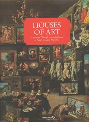 Houses of Art: A Journey Through Art and History in Italy's Greatest Museums