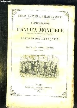 Imagen del vendedor de REIMPRESSION DE L ANCIEN MONITEUR SEULE HISTOIRE AUTHENTIQUE ET INALTEREE DE LA REVOLUTION FRANCAISE. CAHIER N 42 DU N 27 AU N40 . JANVIER FEVRIER 1791. POLITIQUE ALLEMAGNE OFFICIERS TUES A L ASSAUT D ISMAILOW, PRISONNIERS AMENES A BENDER. a la venta por Le-Livre