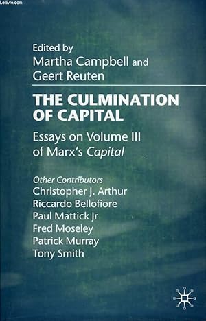 Imagen del vendedor de THE CULMINATION OF CAPITAL, ESSAYS ON VOLUME III OF MARX'S 'CAPITAL' a la venta por Le-Livre