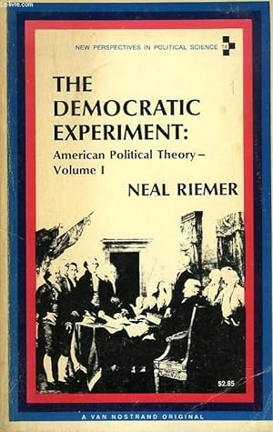 Image du vendeur pour AMERICAN POLITICAL THEORY, VOL. I, THE DEMOCRATIC EXPERIMENT mis en vente par Le-Livre