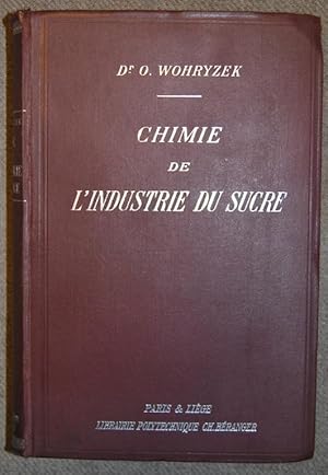 Imagen del vendedor de CHIMIE DE L'INDUSTRIE DU SUCRE. Manuel scientifique et pratique. Traduit sur la deuxime edition allemande apres rvision et mise a jour par l'auteur par Ad. JOUVE a la venta por Fbula Libros (Librera Jimnez-Bravo)