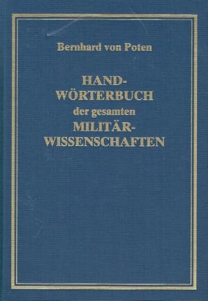 Bild des Verkufers fr Handwrterbuch der gesamten Militrwissenschaften / hrsg. unter Mitw. hervorragender Autoritten auf allen Gebieten des militrischen Wissens von B. Poten ; Siebenter Band: Militrliteratur bis Polnischer Aufstand. zum Verkauf von Antiquariat Bernhardt