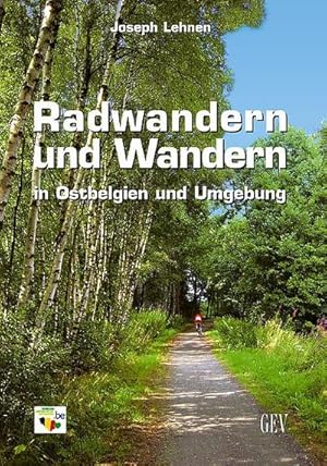 Bild des Verkufers fr Radwandern und Wandern in Ostbelgien und Umgebung zum Verkauf von AHA-BUCH GmbH