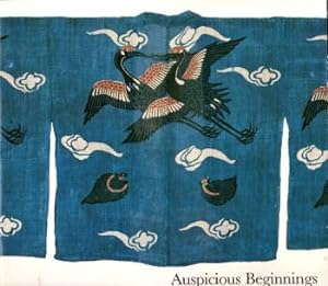 Bild des Verkufers fr Auspicious Beginnings: Textiles With Bird Imagery From 200 B.C. to 1900 zum Verkauf von Kenneth Mallory Bookseller ABAA