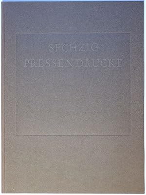 Sechzig Pressendrucke in Handeinbänden von Christian Zwang. 1956-1984. Einführung von Bertold Hac...