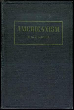 Imagen del vendedor de Americanism: A Record of Historical Facts Since 1776 a la venta por Bookmarc's