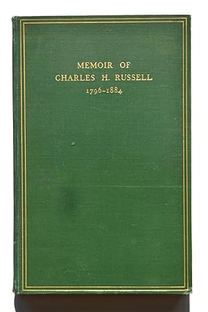 Seller image for Memoir of Charles H. Russell, 1796-1884 for sale by North Star Rare Books & Manuscripts