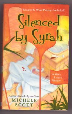Seller image for Silenced By Syrah (A Wine Lover's Mystery #3) for sale by Ray Dertz