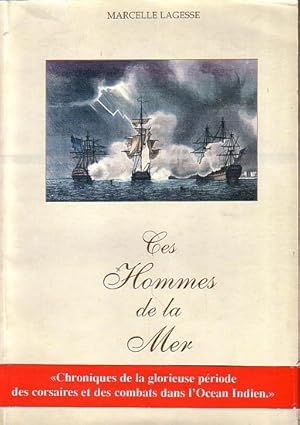 Immagine del venditore per CES HOMMES DE LA MER venduto da Jean-Louis Boglio Maritime Books