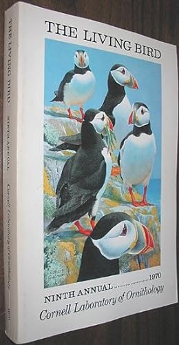 Seller image for The Living Bird: Ninth Annual of the Cornell Laboratory of Ornithology 1970 for sale by Alex Simpson
