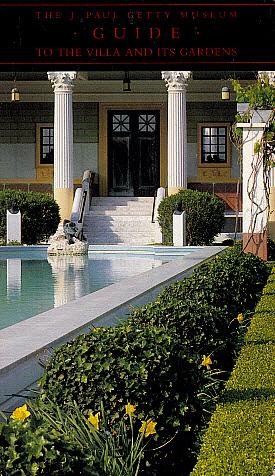 Seller image for The J. Paul Getty Museum Guide to the Villa and Its Gardens for sale by LEFT COAST BOOKS