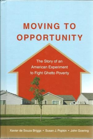 Seller image for Moving to Opportunity: The Story of an American Experiment to Fight Ghetto Poverty for sale by Works on Paper