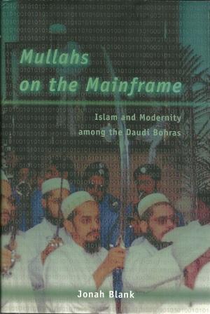Seller image for Mullahs on the Mainframe: Islam and Modernity Among the Daudi Bohras for sale by Works on Paper