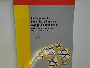 Seller image for Intranets for Business Applications: User and Supplier Opportunities (Ovum Report) for sale by books4less (Versandantiquariat Petra Gros GmbH & Co. KG)