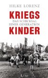 Seller image for Kriegskinder : Das Schicksal einer Generation. for sale by Antiquariat  Udo Schwrer