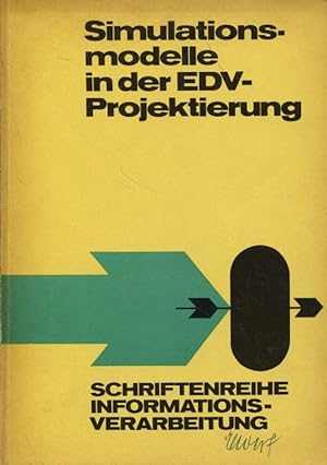 Seller image for Simulationsmodelle in der EDV-Projektierung Schriftenreihe Informationsverarbeitung for sale by Flgel & Sohn GmbH