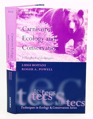 Image du vendeur pour Carnivore ecology and conservation: a handbook of techniques. mis en vente par Andrew Isles Natural History Books