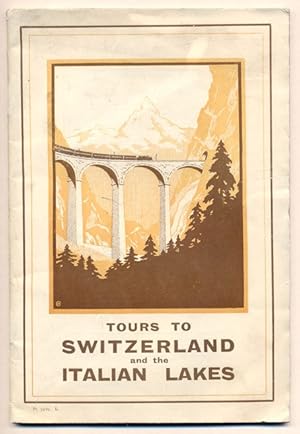 Programme of Tours to Switzerland and the Italian Lakes Season 1925. Under the Management of Thos...