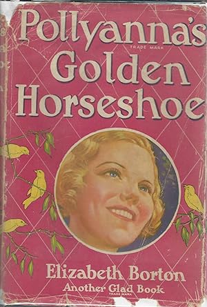 Seller image for Pollyanna' Golden Horseshoe (The Pollyanna Glad Books Series,#10) for sale by Dorley House Books, Inc.