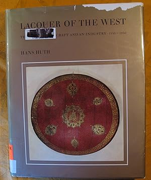 Imagen del vendedor de Lacquer of the West: The History of a Craft and an Industry, 1550-1950 a la venta por Pistil Books Online, IOBA