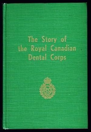 The story of the Royal Canadian Dental Corps