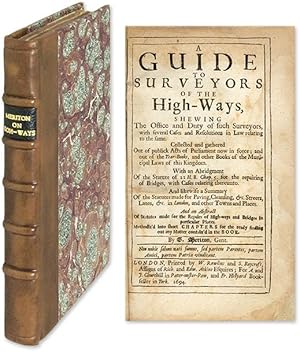 Imagen del vendedor de A Guide to Surveyors of the High-Ways Shewing the Office and Duty. a la venta por The Lawbook Exchange, Ltd., ABAA  ILAB