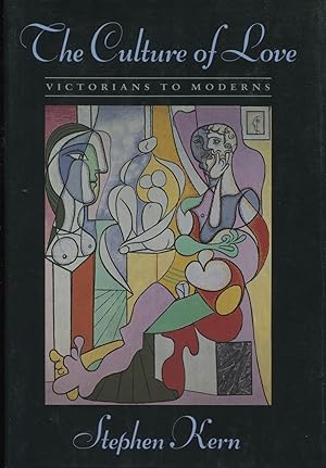 The Culture of Love: Victorians to Moderns