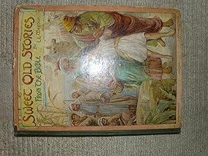 Bild des Verkufers fr SWEET OLD STORIES FROM THE BIBLE (A FIRST PRINTING) zum Verkauf von S.Carter