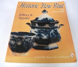Flow Blue: A Collector's Guide to Patterns, History and Values.