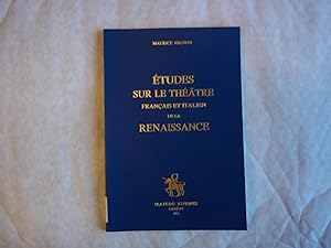 Seller image for Etudes Sur Le Theatre Francais et Italien De La Renaissance. for sale by Carmarthenshire Rare Books