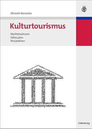 Bild des Verkufers fr Kulturtourismus : Marktstrukturen, Fallstudien, Perspektiven zum Verkauf von AHA-BUCH GmbH