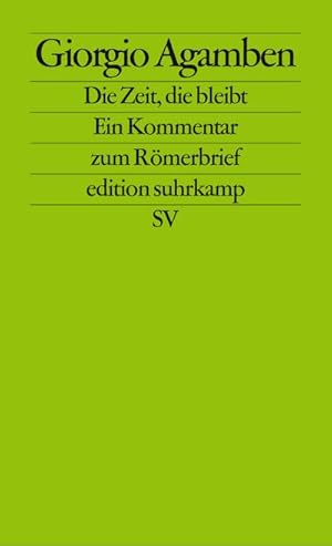 Seller image for Die Zeit, die bleibt : Ein Kommentar zum Rmerbrief for sale by AHA-BUCH GmbH