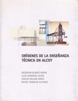 ORIGENES DE LA ENSEÑANZA TECNICA EN ALCOY