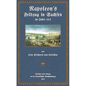 Imagen del vendedor de Napoleon's Feldzug in Sachsen a la venta por Antiquariat  Fines Mundi