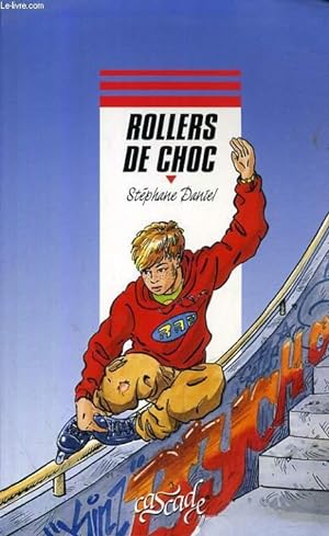 Seller image for ROLLERS DE CHOC for sale by Le-Livre