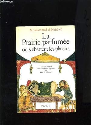 Bild des Verkufers fr LA PRAIRIE PARFUMEE OU S'EBATTENT LES PLAISIRS zum Verkauf von Le-Livre