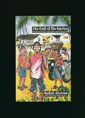 Image du vendeur pour The Call of the Snake; Real Life Stories by a Young Snake Catcher from Goa [Signed] mis en vente par Little Stour Books PBFA Member