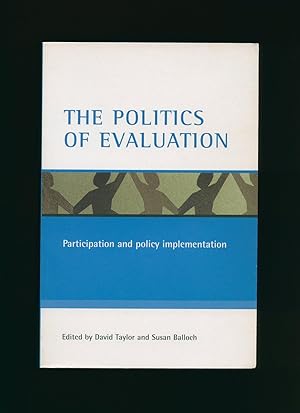 Image du vendeur pour The Politics of Evaluation; Participation and Policy Implementation mis en vente par Little Stour Books PBFA Member