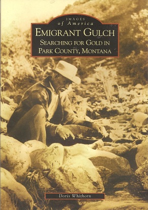 Emigrant Gulch: Searching for Gold in Park County (MT)