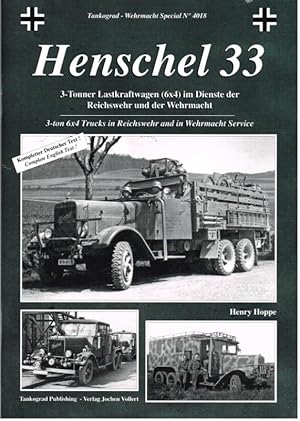 Bild des Verkufers fr HENSCHEL 33: 3-TON 6X4 TRUCKS IN REICHSWEHR AND IN WEHRMACHT SERVICE zum Verkauf von Paul Meekins Military & History Books